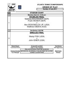 ATLANTA TENNIS CHAMPIONSHIPS  ORDER OF PLAY Sunday, 24 July[removed]STADIUM COURT