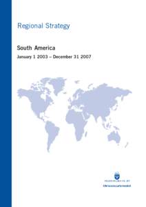 Regional Strategy South America January[removed] – December[removed] SOUTH AMERICA STRATEGY[removed]
