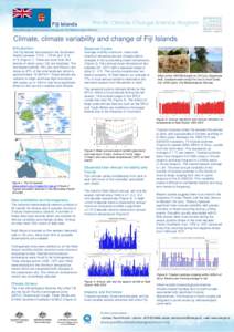 Fiji Islands Ravind Kumar and Varanisese Vuniyayawa, Fiji Meteorological Service Climate, climate variability and change of Fiji Islands Introduction