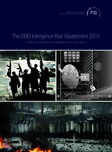 Intelligence Risk Assessment  The DDIS Intelligence Risk Assessment 2014 An assessment of developments abroad impacting on Danish security  1