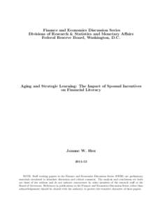 Finance and Economics Discussion Series Divisions of Research & Statistics and Monetary Affairs Federal Reserve Board, Washington, D.C. Aging and Strategic Learning: The Impact of Spousal Incentives on Financial Literacy