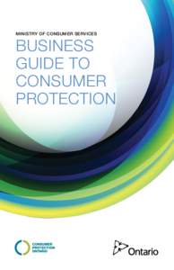 MINISTRY OF CONSUMER SERVICES  BUSINESS GUIDE TO CONSUMER PROTECTION