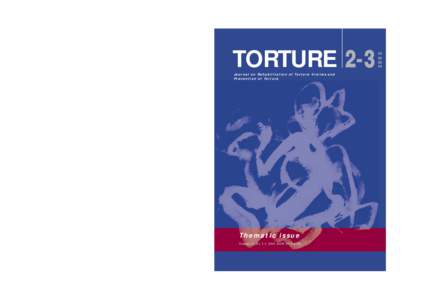 International Rehabilitation Council for Torture Victims / Rehabilitation and Research Centre for Torture Victims / Program for Torture Victims / José Quiroga / Istanbul Protocol / International Day in Support of Victims of Torture / Torture / Ethics / Law