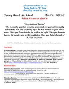 The Preuss School UCSD Daily Bulletin “B” Day Thursday, March 12, 2015 Monday, December 15, 2014  Spring Break No School