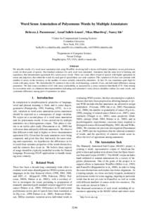 Word Sense Annotation of Polysemous Words by Multiple Annotators Rebecca J. Passonneau1 , Ansaf Salleb-Aoussi1 , Vikas Bhardwaj1 , Nancy Ide2 1 Center for Computational Learning Systems Columbia University