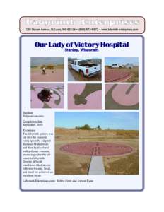 128 Slocum Avenue, St. Louis, MO 63119 • ( • www.labyrinth-enterprises.com  Our Lady of Victory Hospital Stanley, Wisconsin  Medium