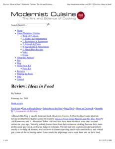 Review: Ideas in Food | Modernist Cuisine: The Art and Science...  http://modernistcuisine.com[removed]review-ideas-in-food/ Search Search... Home