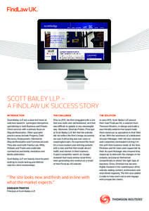 SCOTT BAILEY LLP – A FINDLAW UK SUCCESS STORY INTRODUCTION THE CHALLENGE
