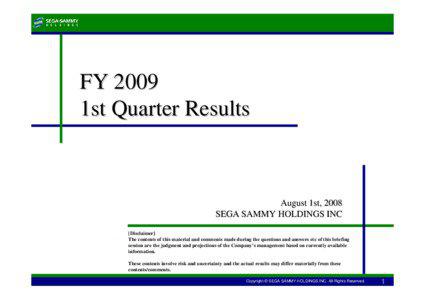 FY 2009 1st Quarter Results