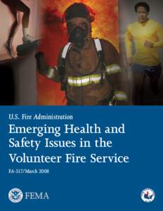 Firefighter / Fire departments / Volunteer fire department / Security / Fire department rehab / Firefighting in the United States / Public safety / National Volunteer Fire Council