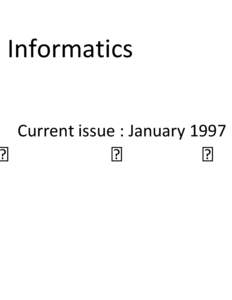 Informatics Current issue : January 1997 WORKSHOP FOR JUDGES Haryana: A one-day workshop on 