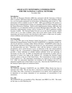 AIR QUALITY MONITORING CONSIDERATIONS FOR THE NATIONAL CAPITAL NETWORK November 2001 Introduction The NPS Air Resources Division (ARD) has contracted with the University of Denver (DU) to produce GIS-based maps that esti