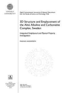 Digital Comprehensive Summaries of Uppsala Dissertations from the Faculty of Science and Technology 1246 3D Structure and Emplacement of the Alnö Alkaline and Carbonatite Complex, Sweden