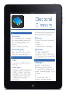 Electoral Glossary A Absent Vote Is a declaration vote on polling