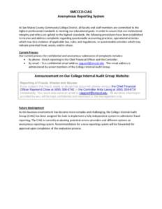 SMCCCD-CIAG Anonymous Reporting System At San Mateo County Community College District, all faculty and staff members are committed to the highest professional standards in meeting our educational goals. In order to assur