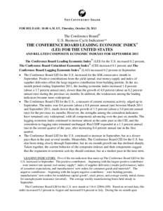 FOR RELEASE: 10:00 A.M. ET, Thursday, October 20, 2011  The Conference Board® U.S. Business Cycle IndicatorsSM  THE CONFERENCE BOARD LEADING ECONOMIC INDEX®