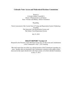 Colorado Voter Access and Modernized Elections Commission Report to Colorado General Assembly’s House of Representatives and Senate State, Veterans and Military Affairs Committees Regarding: