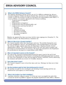 ERISA ADVISORY COUNCIL Q A What is the ERISA Advisory Council? The Employee Retirement Income Security Act of[removed]ERISA) established the Advisory