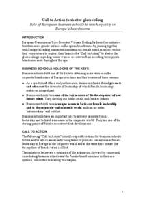 Call to Action to shatter glass ceiling Role of European business schools to reach equality in Europe’s boardrooms INTRODUCTION  European Commission Vice-President Viviane Reding furthered her initiative