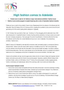 MEDIA RELEASE Wednesday 3 September, 2014 High fashion comes to Adelaide  