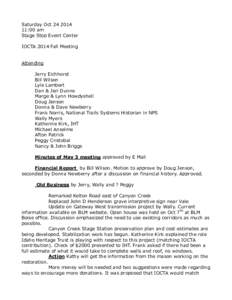 Saturday Oct:00 am Stage Stop Event Center IOCTA 2014 Fall Meeting Attending Jerry Eichhorst