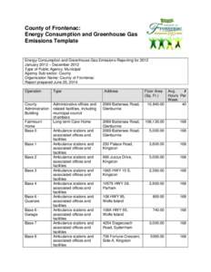County of Frontenac: Energy Consumption and Greenhouse Gas Emissions Template Energy Consumption and Greenhouse Gas Emissions Reporting for 2012 January 2012 – December 2012