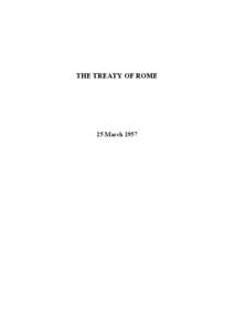 THE TREATY OF ROME  25 March 1957 2