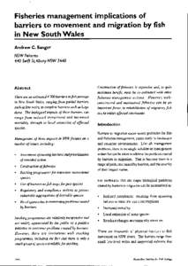 Fisheries management implications of barriers to movement and migration by fish in New South Wales Andrew C. Sanger  NSW Fisheries