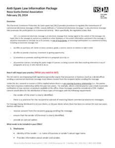 Anti-Spam Law Information Package Nova Scotia Dental Association February 20, 2014 Overview: The Electronic Commerce Protection Act (anti-spam law [ASL]) provides provisions to regulate the transmission of commercial ele