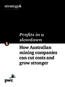 Profits in a slowdown How Australian mining companies can cut costs and grow stronger
