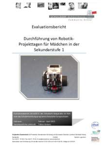 Evaluationsbericht Durchführung von RobotikProjekttagen für Mädchen in der Sekundarstufe 1 Evaluationsberichtdes Schuldorfs Bergstraße im Rahmen des Schulentwicklungsprogramms Hessische Europaschulen Zeitr