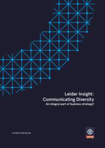 LEADERSHIP NAVIGATION  Leidar Insight: Communicating Diversity  An integral part of business strategy?