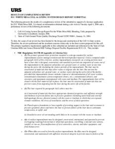 RESULTS OF COMPLETENESS REVIEW IUC/ WHITE MESA CELL 4A LINING SYSTEM DESIGN REPORT SUBMITTAL The following presents the results of a completeness review of the submittal in support of a licenses application for IUC White