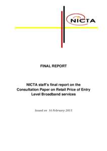 FINAL REPORT  NICTA staff’s final report on the Consultation Paper on Retail Price of Entry Level Broadband services