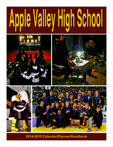 Apple Valley High School[removed]Calendar/Planner/Handbook School is a place to learn. Students who dress inappropriately