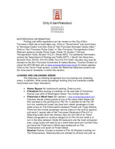 MOTORCOACH INFORMATION Parking and traffic regulations can be viewed on the City of San Francisco’s Web site at www.sfgov.org. Click on “Government” and scroll down to “Municipal Codes” and then click on “San