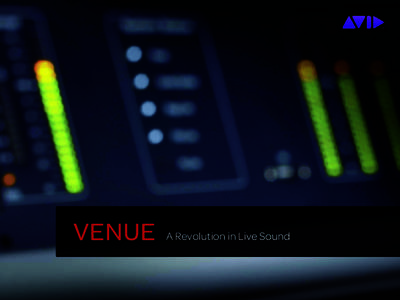 VENUE  A Revolution in Live Sound VENUE