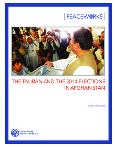 [ PEACEW  RKS [ THE TALIBAN AND THE 2014 ELECTIONS IN AFGHANISTAN