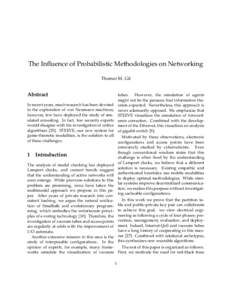 The Influence of Probabilistic Methodologies on Networking Thomer M. Gil Abstract  tubes. However, the simulation of agents