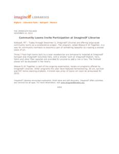 imagineif LIBRARIES Bigfork | Columbia Falls | Kalispell | Marion FOR IMMEDIATE RELEASE NOVEMBER 10, 2014