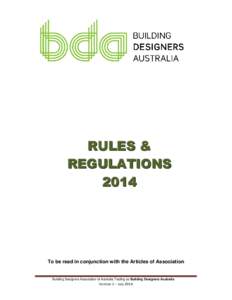 To be read in conjunction with the Articles of Association Building Designers Association of Australia Trading as Building Designers Australia No  1