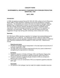 CONCEPT PAPER ENVIRONMENTAL AND ENERGY STANDARDS FOR HYDROGEN PRODUCTION SENATE BILL 1505 April 3, 2008  Introduction