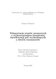 Uniwersytet im. Adama Mickiewicza w Poznaniu Wydział Fizyki Grzegorz Chimczak  Teleportacja stanów atomowych