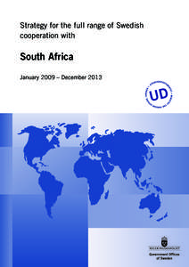 Strategy for the full range of Swedish cooperation with South Africa January 2009 – December 2013