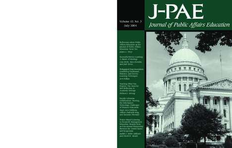 J-PAE Volume 10, No. 3 July 2004 Reflections about Public Affairs Education as the