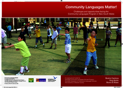 Community Languages Matter! Challenges and opportunities facing the Community Languages Program in New South Wales Community Languages Matter!