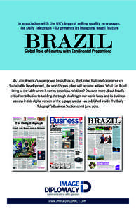 In association with the UK’s biggest selling quality newspaper, The Daily Telegraph – iD presents its inaugural Brazil feature Global Role of Country with Continental Proportions  As Latin America’s superpower host