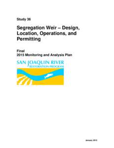 Study 36  Segregation Weir – Design, Location, Operations, and Permitting Final