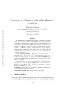 Sparse arrays of signatures for online character recognition Benjamin Graham arXiv:1308.0371v2 [cs.CV] 1 Dec 2013
