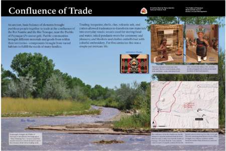 El Camino Real de Tierra Adentro National Historic Trail Confluence of Trade An ancient, basic balance of elements brought puebloan people together to trade at the confluence of